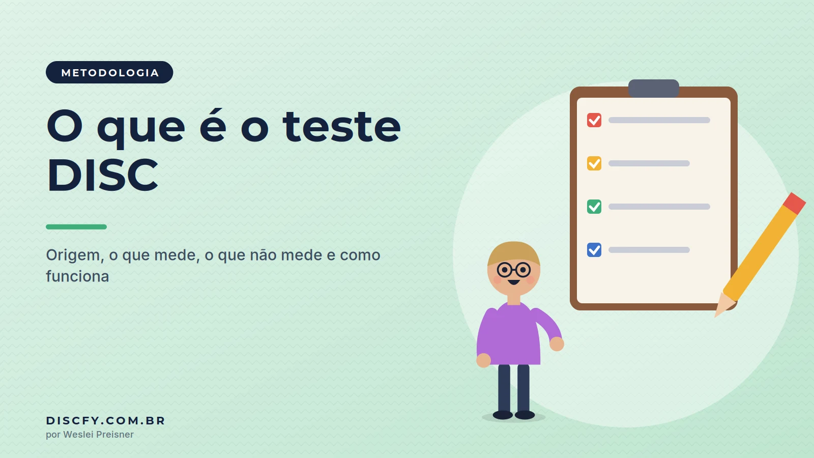 Ilustração de uma pessoa de óculos ao lado de uma prancheta com checklist colorido e um lápis, representando o teste DISC